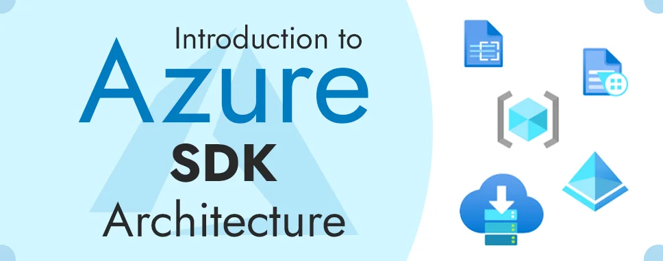 Introduction to Azure SDK Architecture